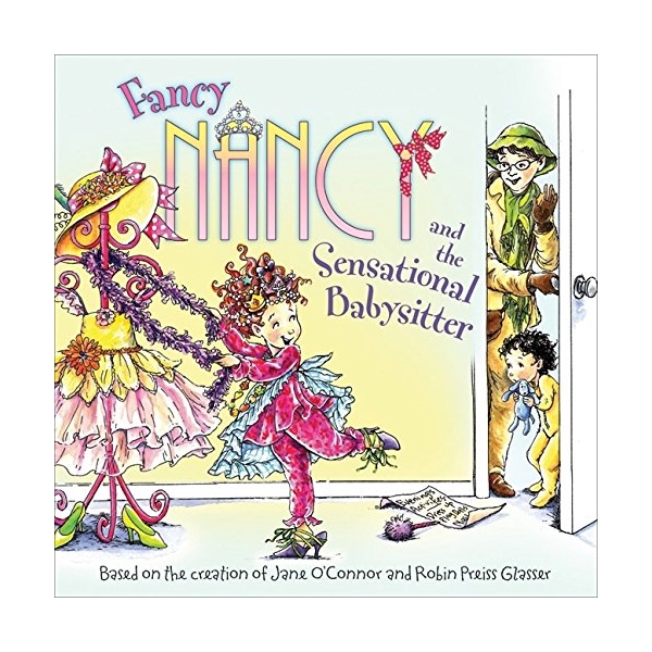 Fancy Nancy & Sensational Babysitter