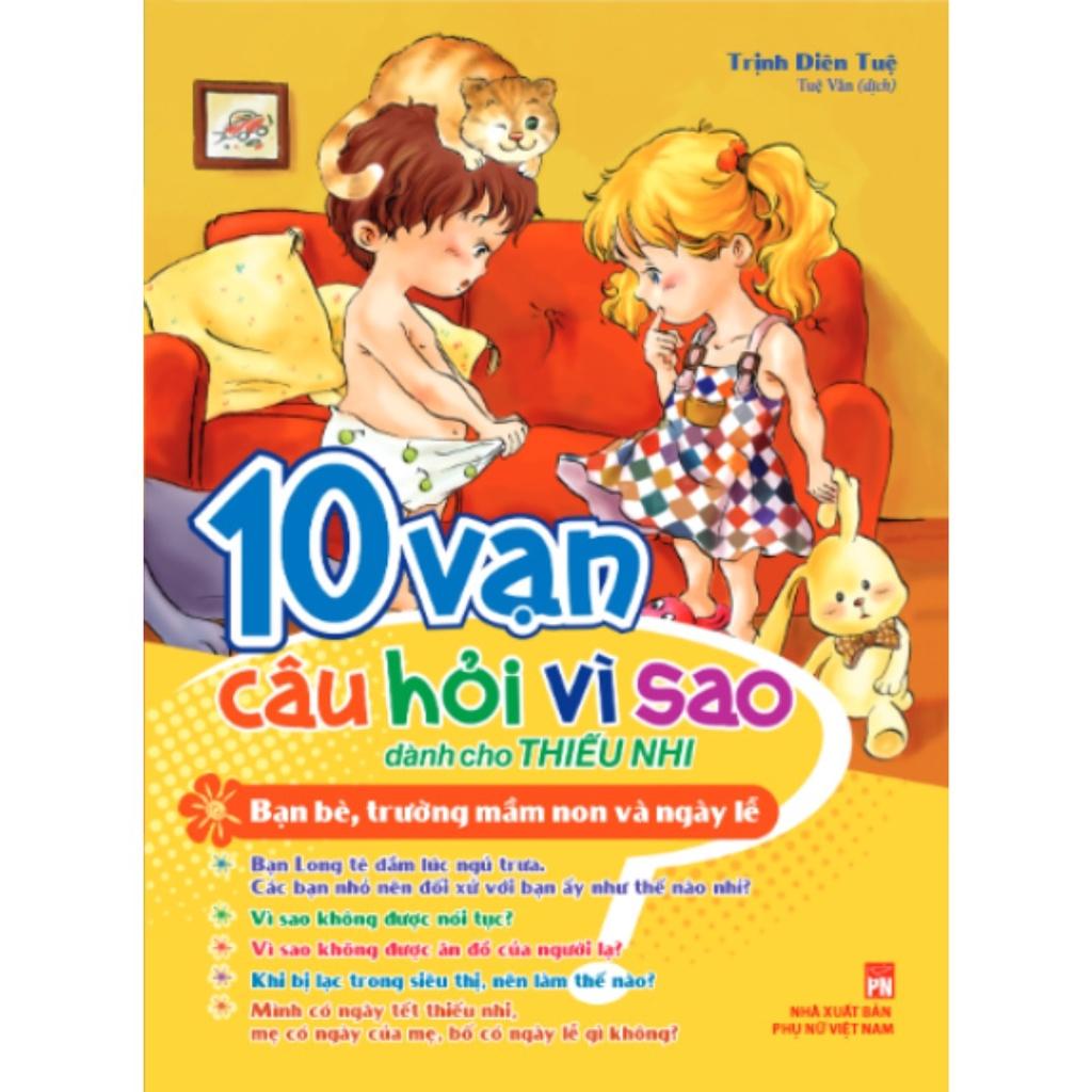 10 Vạn Câu Hỏi Vì Sao - Bạn Bè, Trường Mầm Non & Ngày Lễ - Bản Quyền