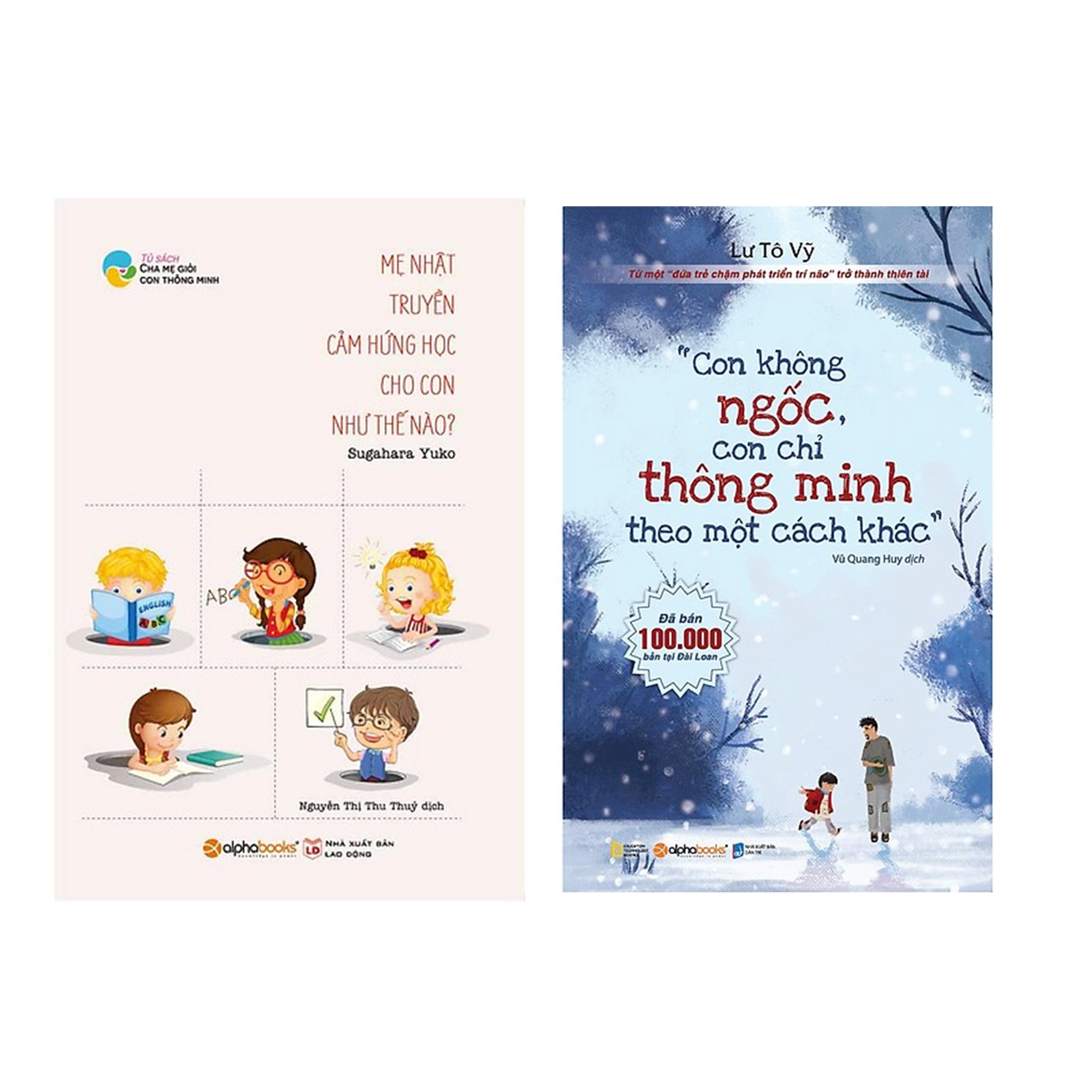 Combo Sách Kĩ Năng Làm Cha Mẹ: Con Không Ngốc, Con Chỉ Thông Minh Theo Một Cách Khác + Mẹ Nhật Truyền Cảm Hứng Học Cho Con Như Thế Nào?