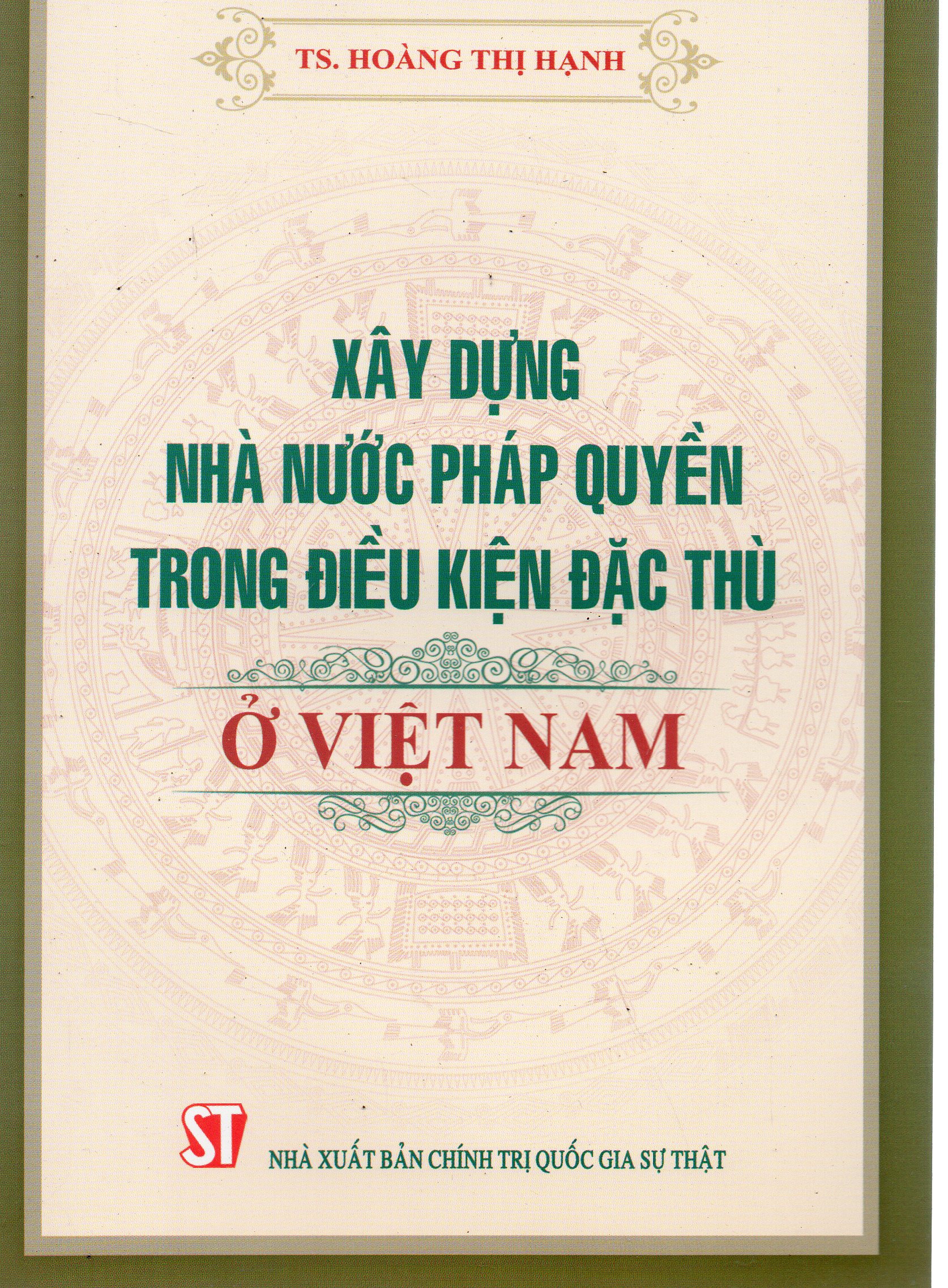 Xây dựng nhà nước pháp quyền trong điều kiện đặc thù ở Việt Nam - TS. Hoàng Thị Hạnh