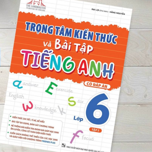Trọng Tâm Kiến Thức Và Bài Tập Tiếng Anh Lớp 6 Tập 2