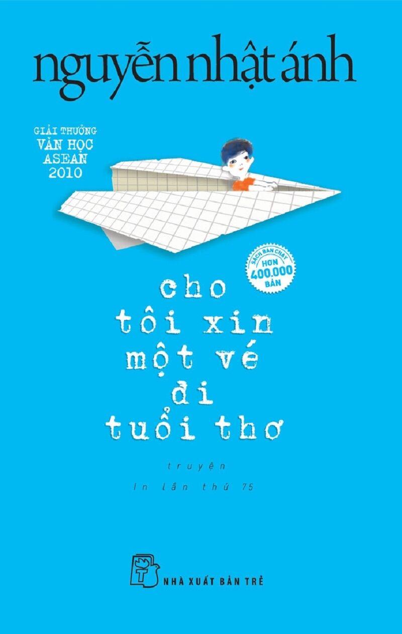 Truyện của Nguyễn Nhật Ánh - Cho tôi xin một vé đi tuổi thơ