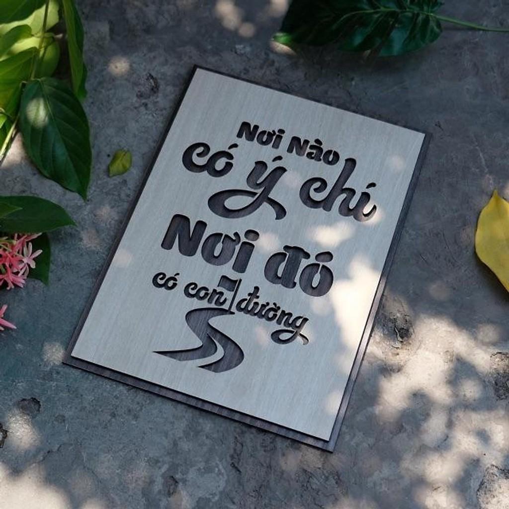 Tranh slogan câu nói tạo động lực ( Nơi nào có ý chí nơi đó có con đường