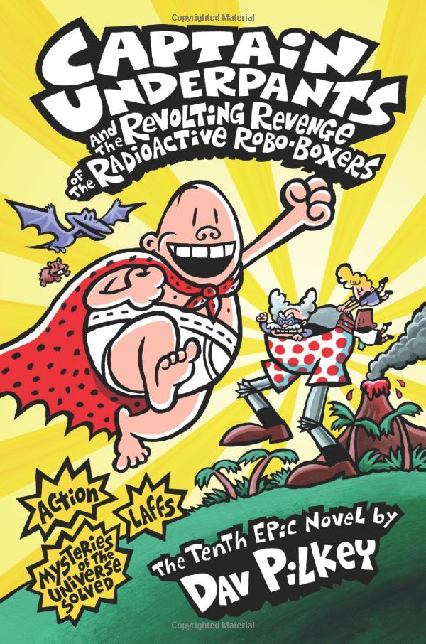 Full Color Captain Underpants #10: Captain Underpants And The Revolting Revenge Of The Radioactive Robo-Boxers