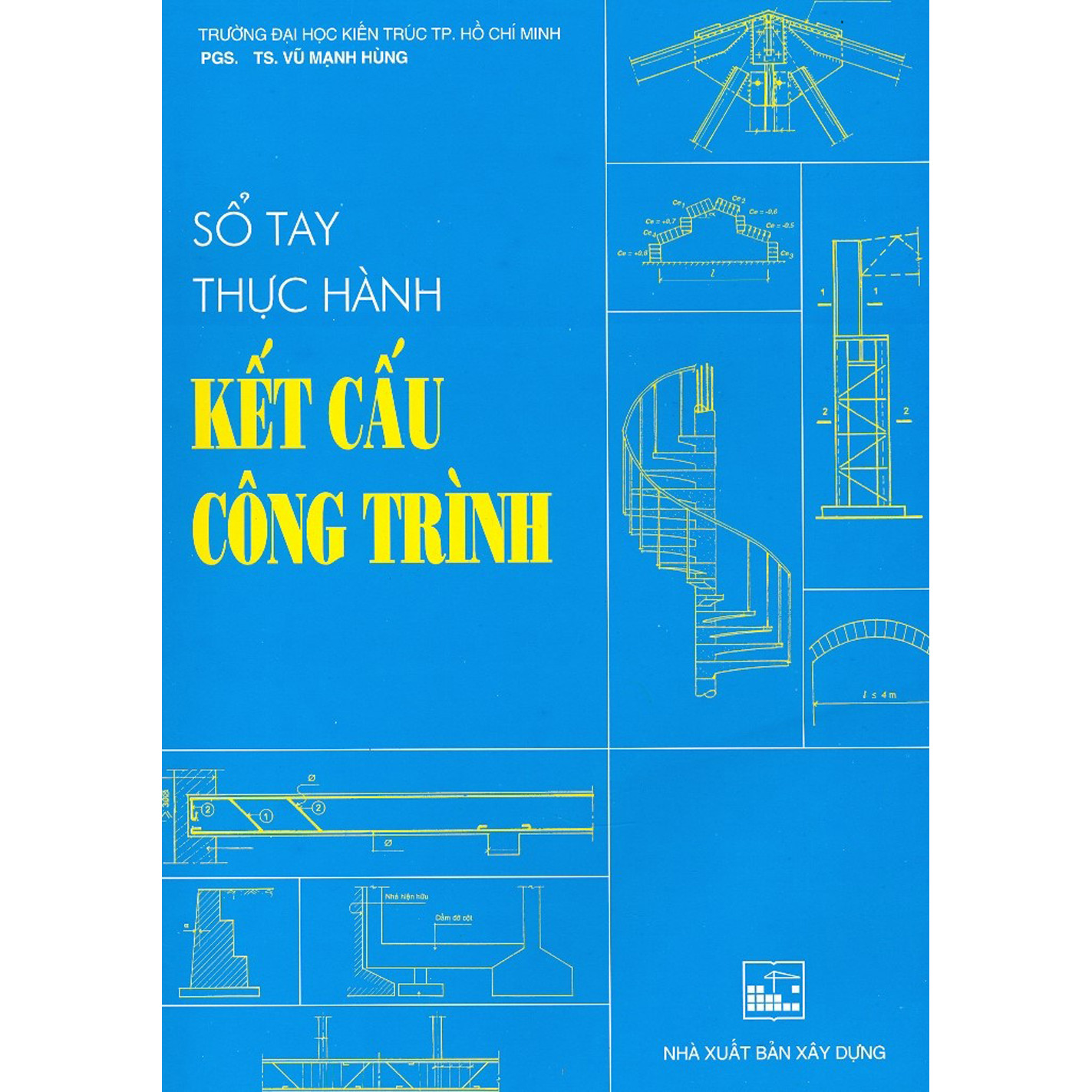Sổ Tay Thực Hành Kết Cấu Công Trình (Tái bản 2024)