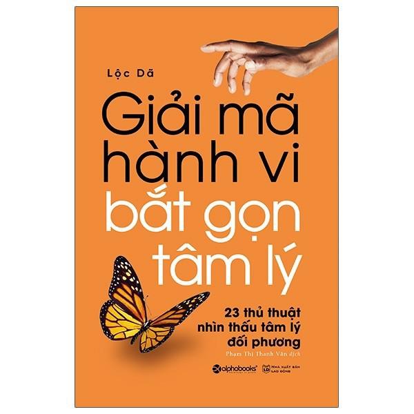 Sách - Giải Mã Hành Vi - Bắt Gọn Tâm Lý