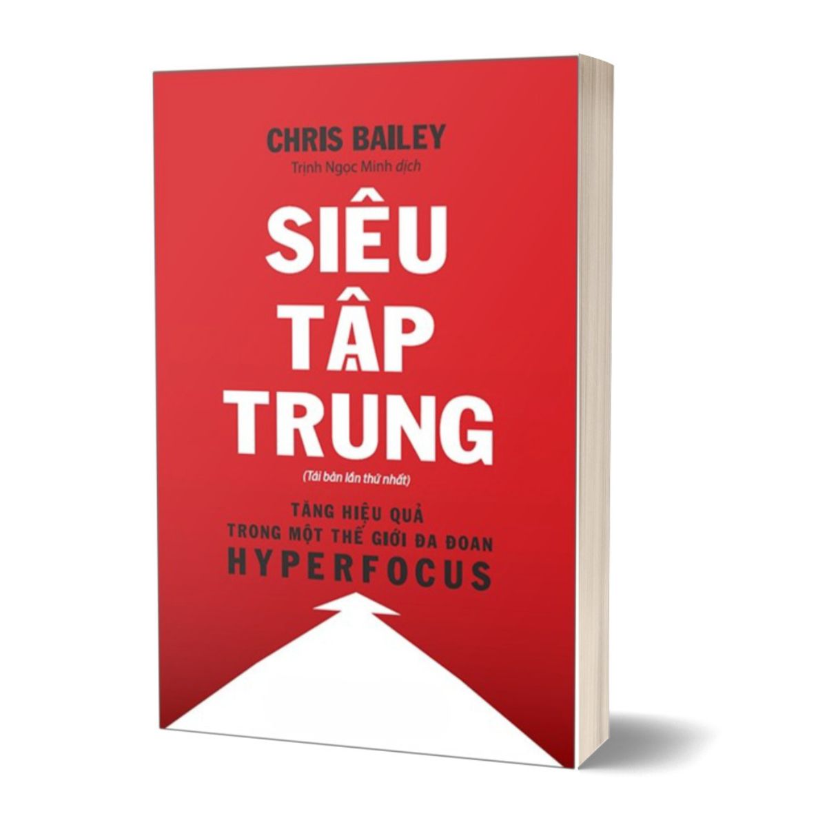 Siêu Tập Trung - Tăng Hiệu Quả Trong Một Thế Giới Đa Đoan