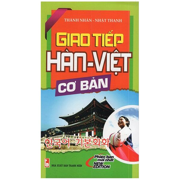 Giao Tiếp Hàn - Việt Cơ Bản (Kèm CD)