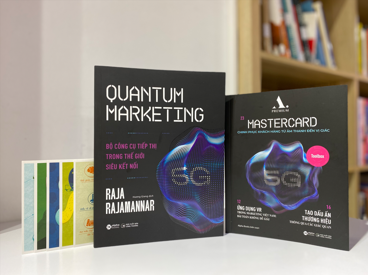 Quantum Marketing - Bộ Công Cụ Tiếp Thị Trong Thế Giới Siêu Kết Nối