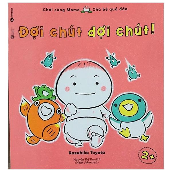 Sách Chơi Cùng Momo - Đợi Chút Nào!