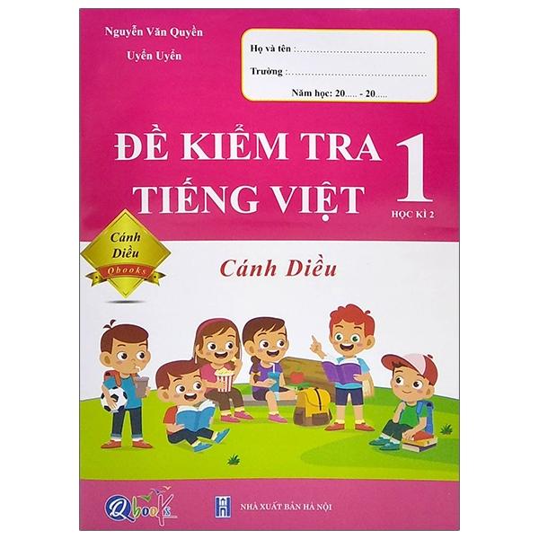 Đề Kiểm Tra Tiếng Việt Lớp 1 - Học Kì 2