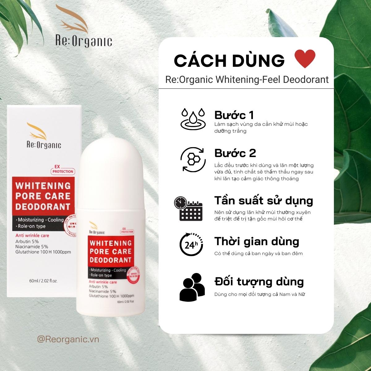 Lăn khử mùi hôi nách Re:Organic Whitening-Feel Deodorant Hàn Quốc 60ml, ức chế tiết mồ hôi dưỡng trắng mờ thâm không gây ố vàng nách áo