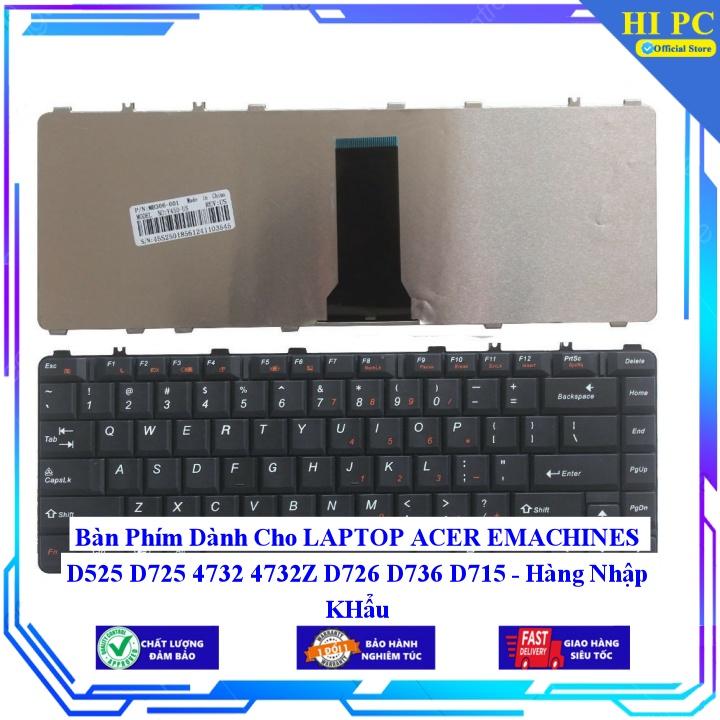 Bàn Phím Dành Cho LAPTOP ACER EMACHINES D525 D725 4732 4732Z D726 D736 D715 - Hàng Nhập Khẩu mới 100%