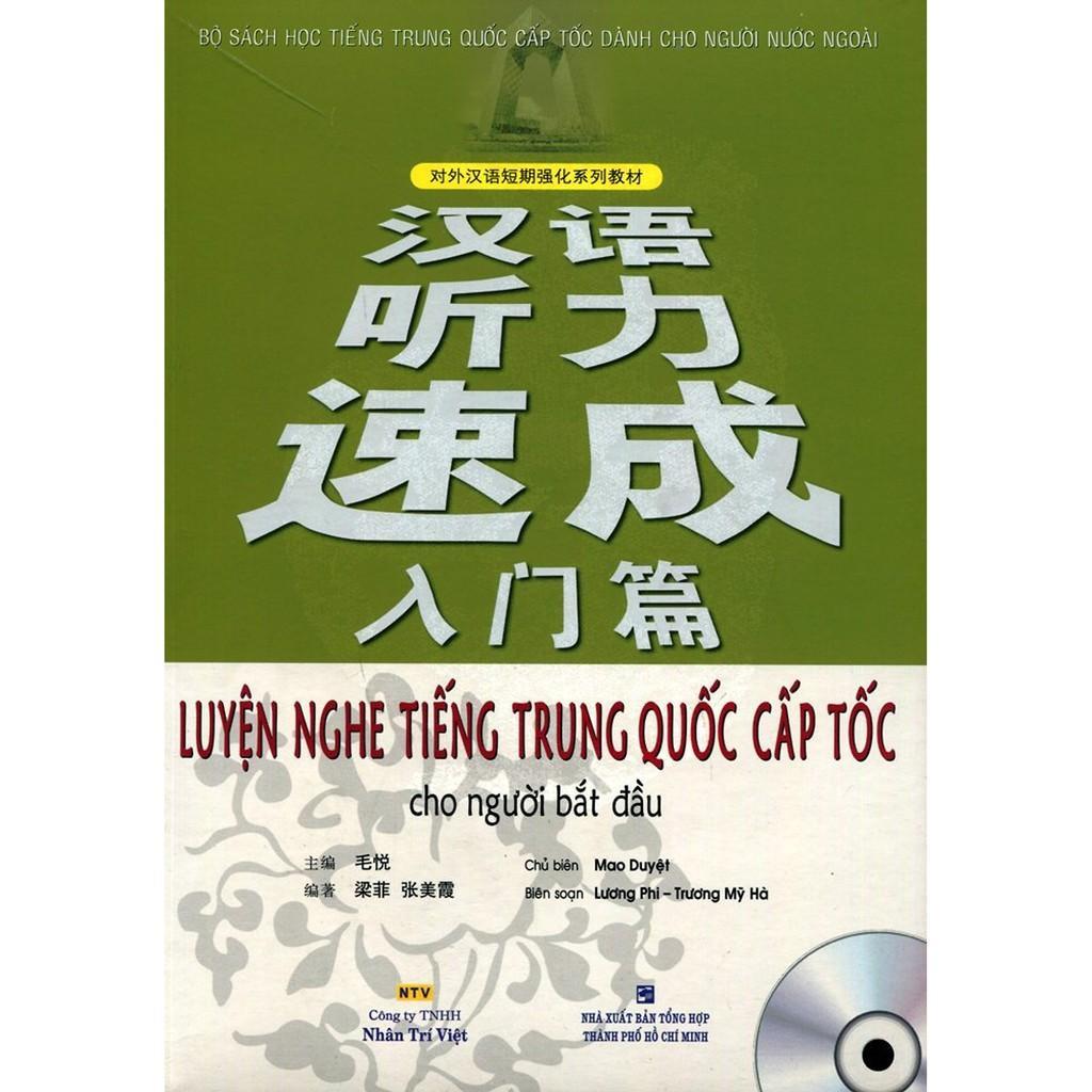 Sách - Luyện Nghe Tiếng Trung Quốc Cấp Tốc Cho Người Bắt Đầu (Kèm CD) - Nhân Trí Việt