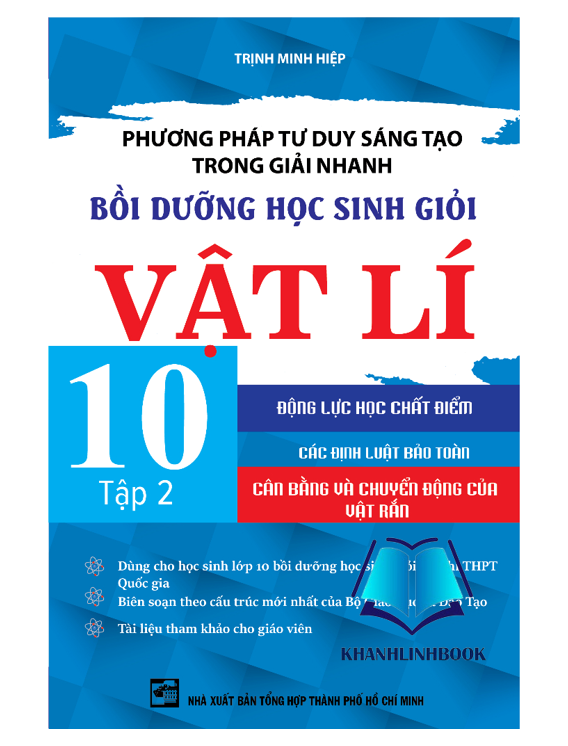 Sách - Phương Pháp Tư Duy Sáng Tạo Trong Giải Nhanh Bồi Dưỡng Học Sinh Giỏi Vật Lí 10 Tập 2