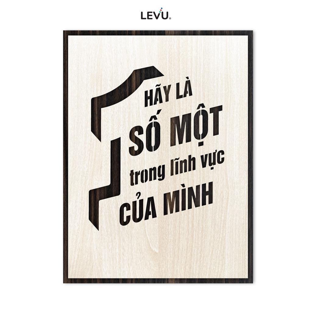 Tranh Phòng Giám Đốc LEVU LV095 "Hãy luôn là số một trong lĩnh vực của mình"