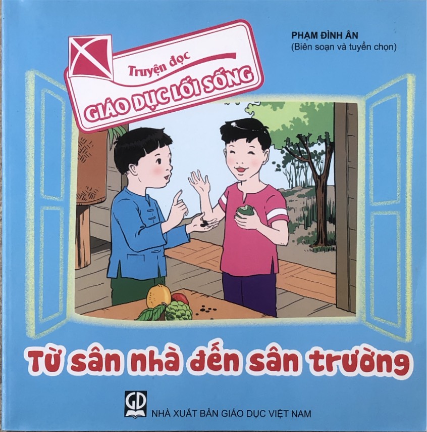 Truyện đọc giáo dục lối sống - Từ sân nhà đến sân trường