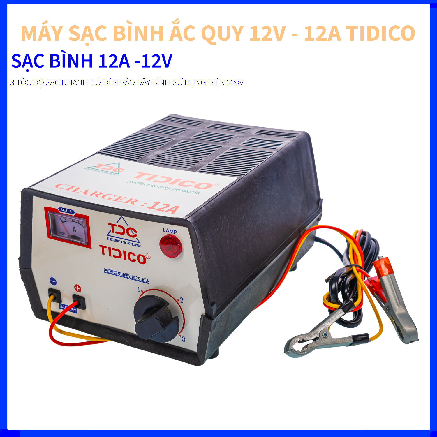 MÁY SẠC BÌNH ẮC QUY VÀ PHỤC HỒI BÌNH ẮC QUY 12V - 12A - TIDICO - 3 TỐC ĐỘ SẠC