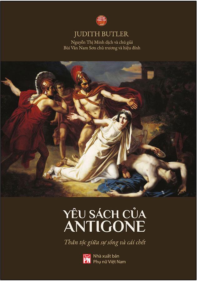 Yêu Sách Của Antigone: Thân Tộc Giữa Sự Sống Và Cái Chết