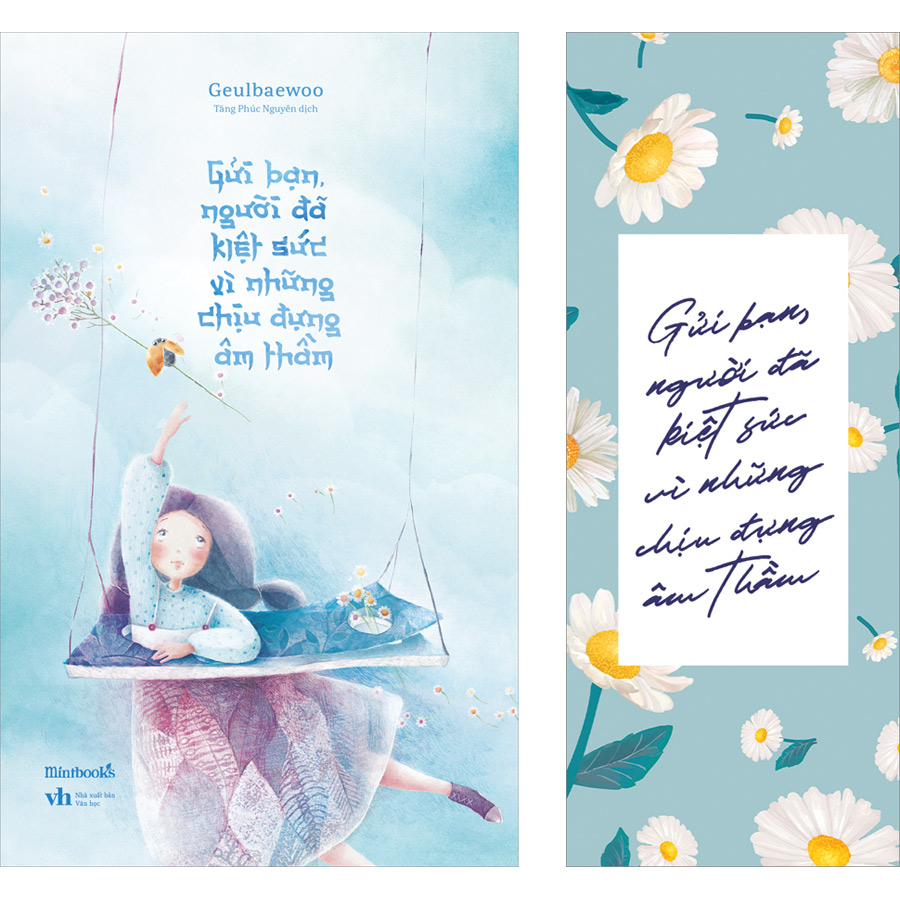 Gửi Bạn, Người Đã Kiệt Sức Vì Những Chịu Đựng Âm Thầm [Tặng Kèm: 1 Bookmark Daisy]