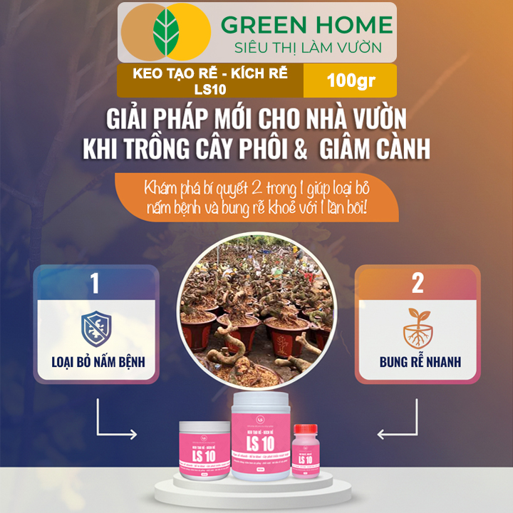 Keo Tạo Rễ Kích Rễ LS10 GreenHome, 100g – Ra Rễ Nhanh, Rễ Trắng Khỏe - Giâm Hom, Chiết Cành, Bonsai