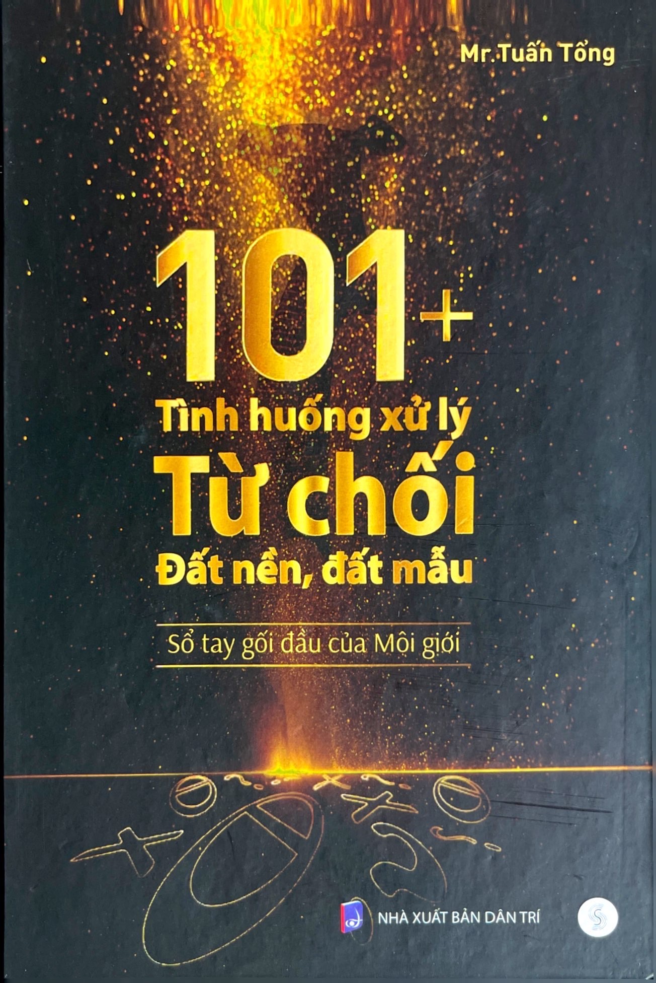 101+ TÌNH HUỐNG XỬ LÝ TỪ CHỐI ĐẤT NỀN , ĐẤT MẪU