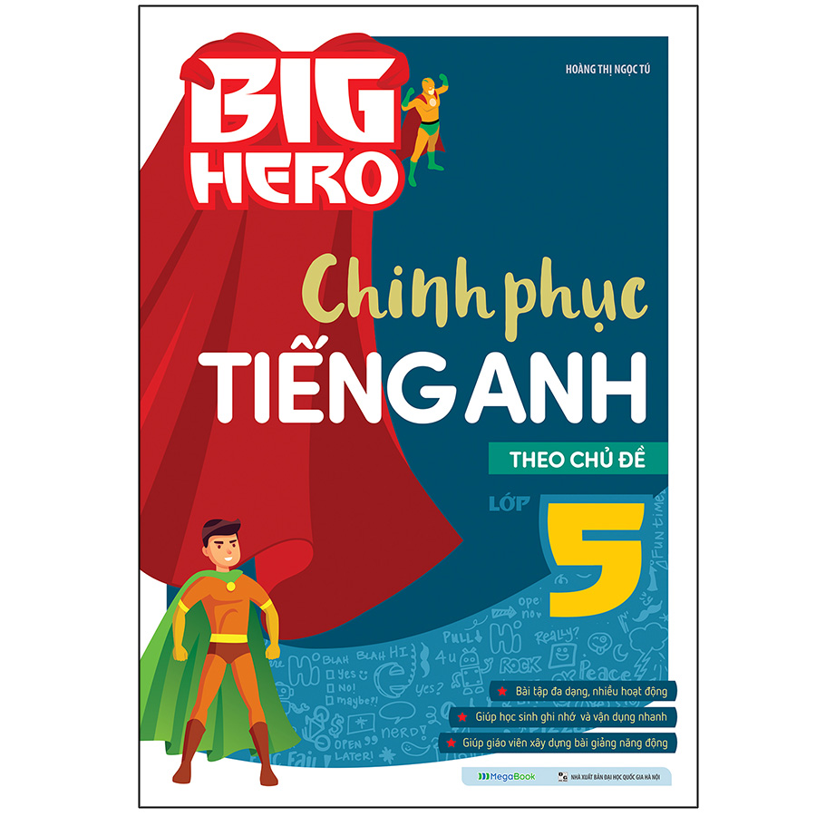 Big Hero Chinh phục tiếng Anh theo chủ đề lớp 5