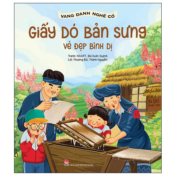 Sách - Vang Danh Nghề Cổ - Giấy Dó Bản Sưng - Vẻ Đẹp Bình Dị