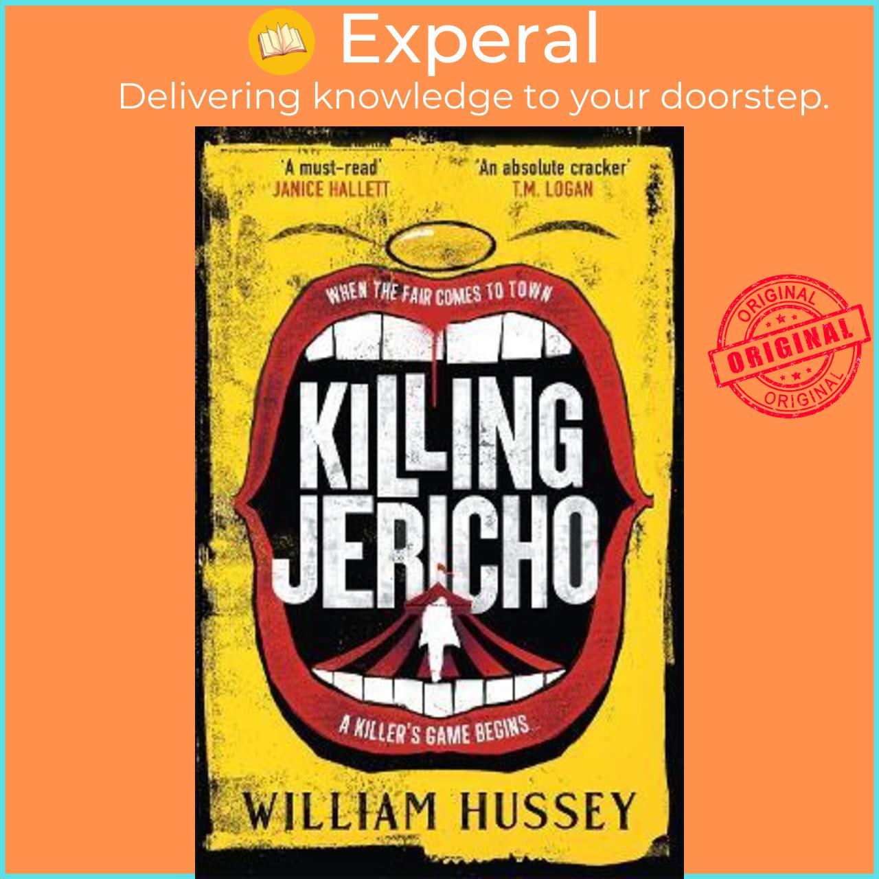 Sách - Killing Jericho : The helter-skelter 2023 crime thriller like no other by William Hussey