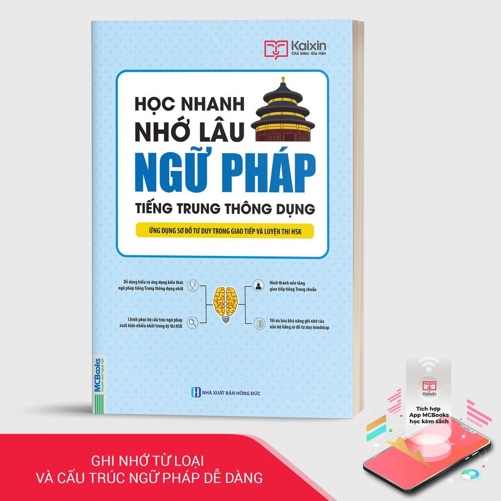 Sách - Học Nhanh Nhớ Lâu Ngữ Pháp Tiếng Trung Thông Dụng - Ứng Dụng Sơ Đồ Tư Duy Trong Giao Tiếp Và Luyện Thi HSK