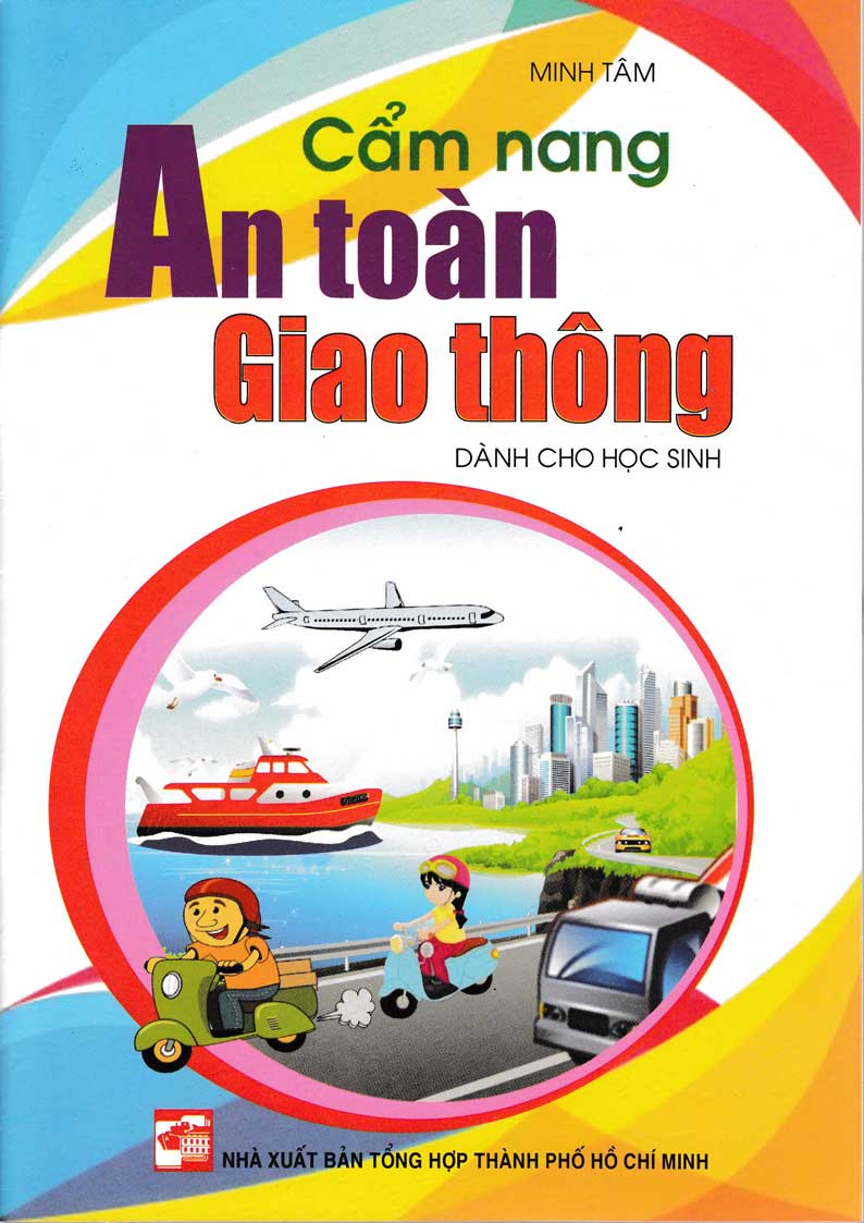 Sách tham khảo- Cẩm Nang An Toàn Giao Thông Dành Cho Học Sinh_HA