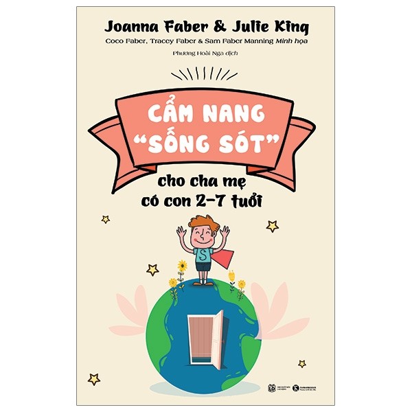 Cẩm Nang “Sống Sót” Cho Cha Mẹ Có Con 2 - 7 Tuổi