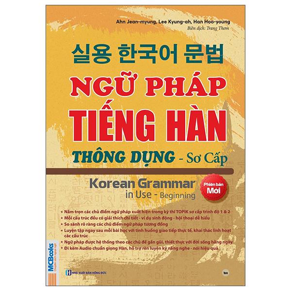 Sách - Ngữ Pháp Tiếng Hàn Thông Dụng - Sơ Cấp - Korean Grammar In Use - Beginning (Phiên Bản Mới)