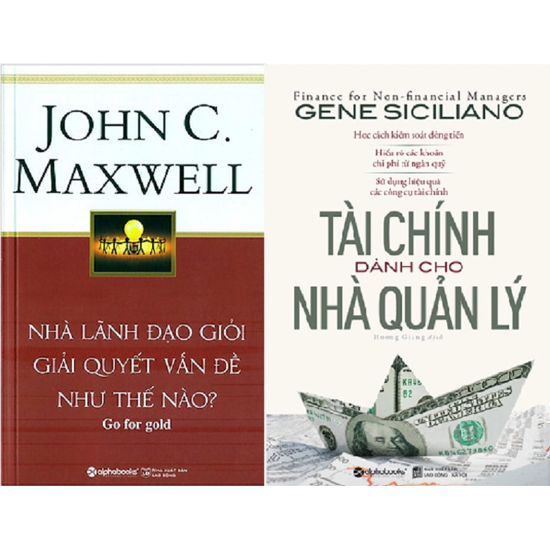 Combo Sách - Nhà Lãnh Đạo Giỏi Giải Quyết Vấn Đề Như Thế Nào + Tài Chính Dành Cho Nhà Quản Lý