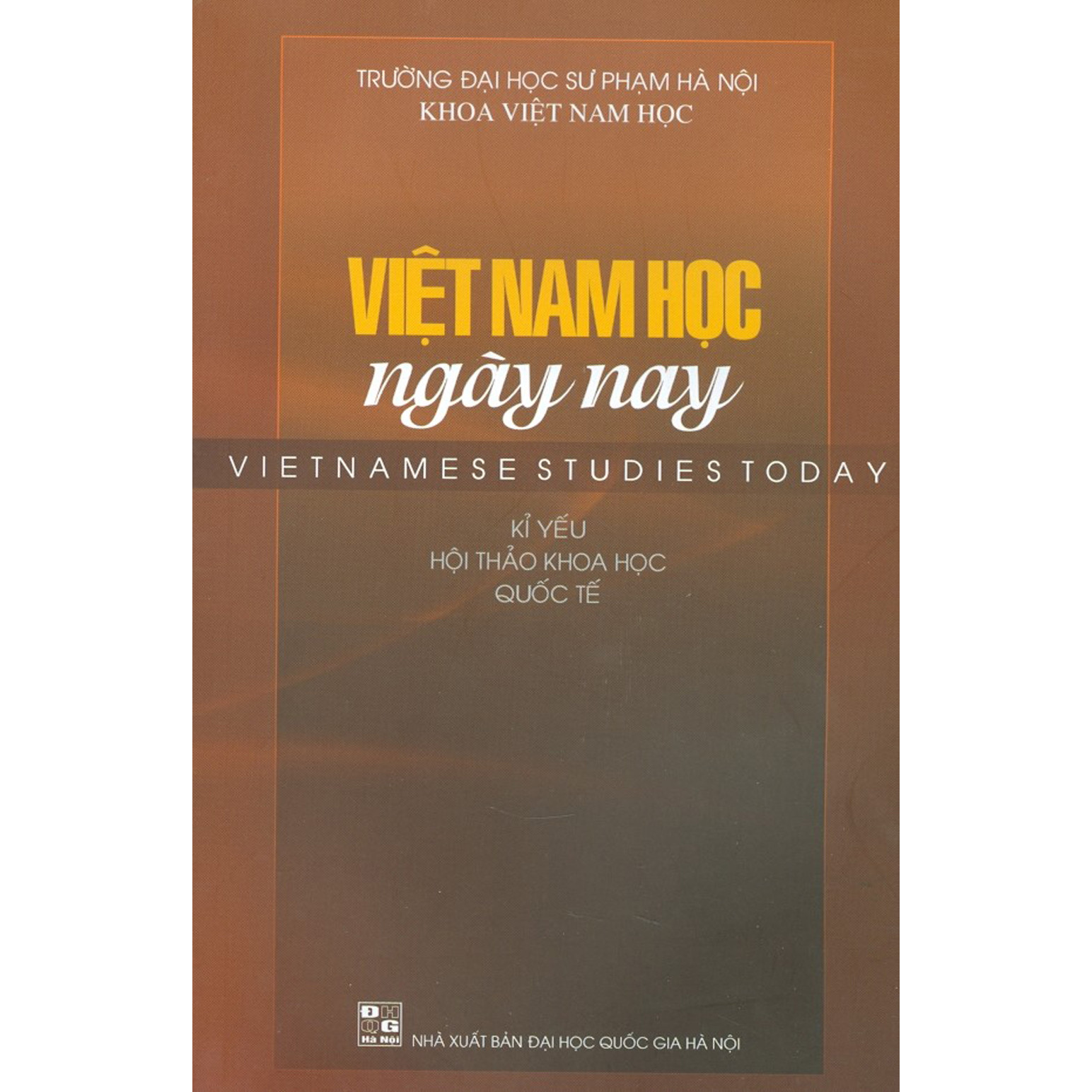Việt Nam Học Ngày Nay - Kỉ Yếu Hội Thảo Khoa Học Quốc Tế