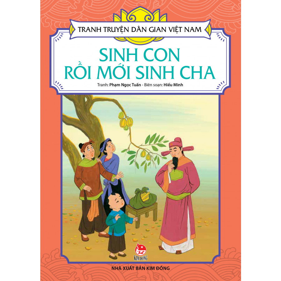 Tranh Truyện Dân Gian Việt Nam: Sinh Con Rồi Mới Sinh Cha (Tái Bản 2018)