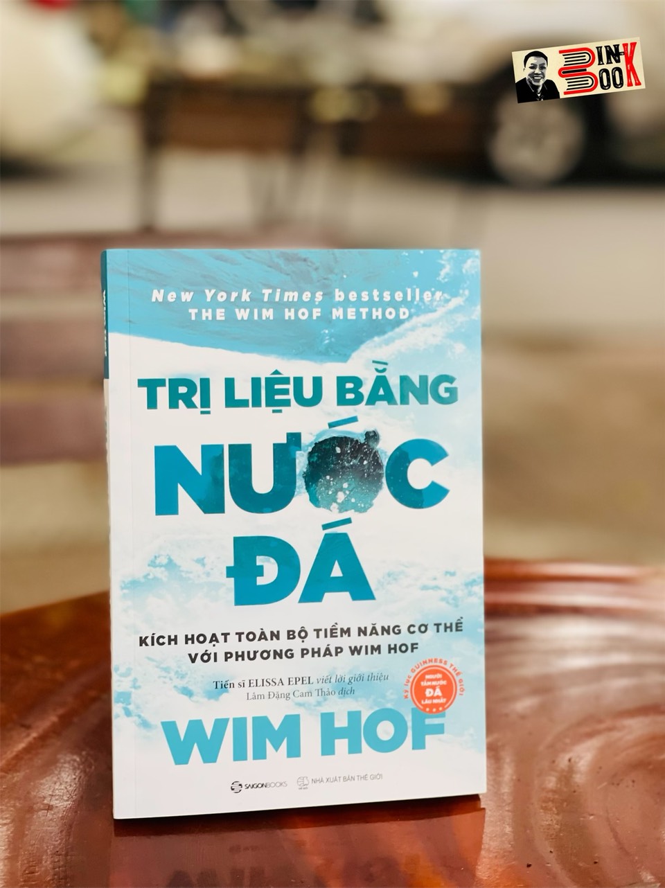 (New York Times Best Seller) TRỊ LIỆU BẰNG NƯỚC ĐÁ - Wim Hof - Saigonbooks – Nxb Thế Giới (Bìa mềm)