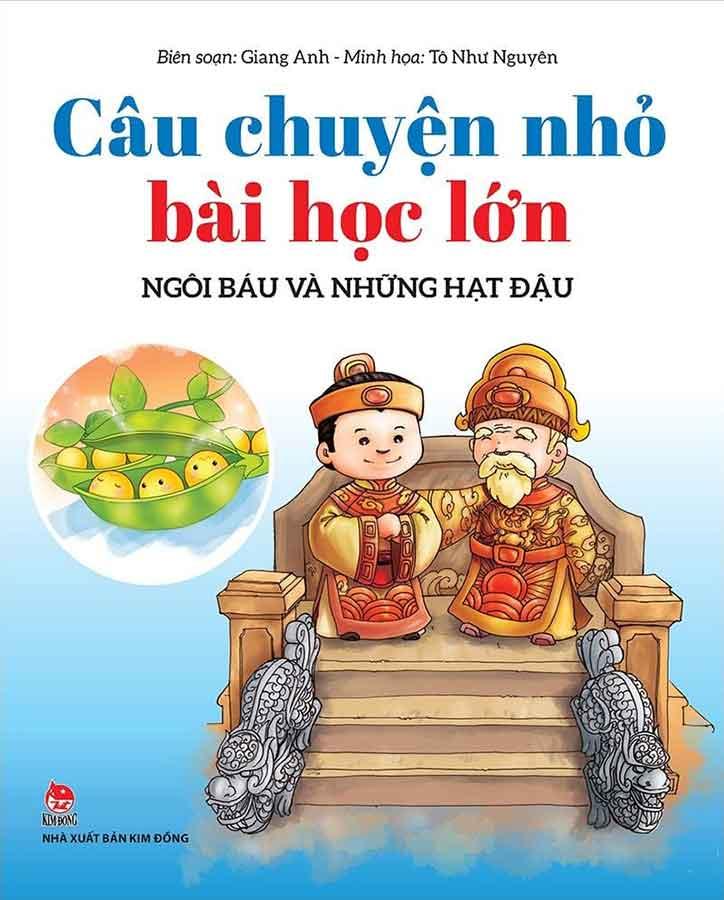 Câu Chuyện Nhỏ, Bài Học Lớn - Ngôi Báu Và Những Hạt Đậu