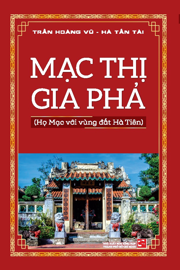 Mạc Thị Gia Phả -Họ Mạc với vùng đất Hà Tiên (NXB)