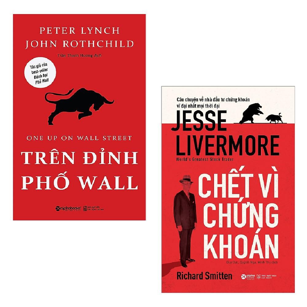 Sách - Combo Chứng Khoán: Trên Đỉnh Phố Wall + Chết Vì Chứng Khoán