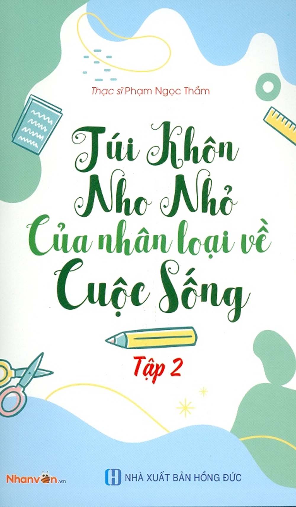 Túi Khôn Nho Nhỏ Của Nhân Loại Về Cuộc Sống - Tập 2