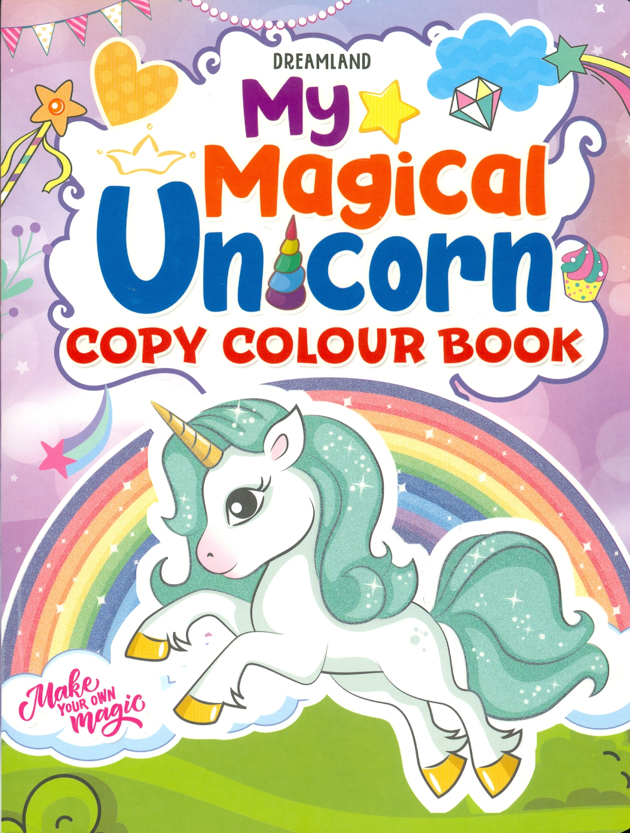 My Magical Unicorn Copy Colour Book for Children Age 2 -7 Years - Make Your Own Magic Colouring Book (Kỳ Lân Huyền Diệu Của Tôi - Sách Tô Màu)