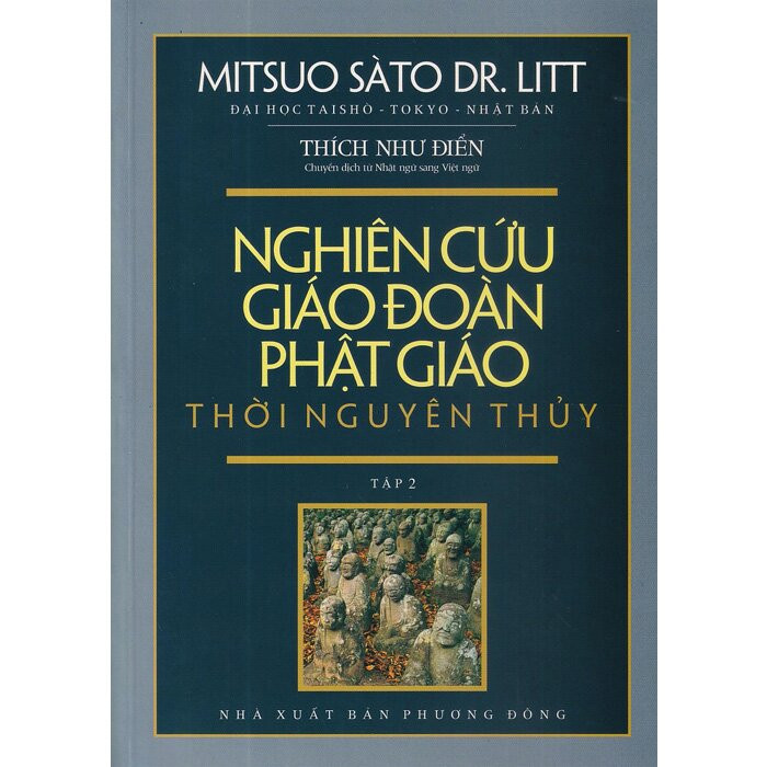 (Bộ 3 Tập) Nghiên Cứu Giáo Đoàn Phật Giáo Thời Nguyên Thủy - Mitsuo Sàto Dr. Litt - Thích Như Điền dịch - (bìa mềm)