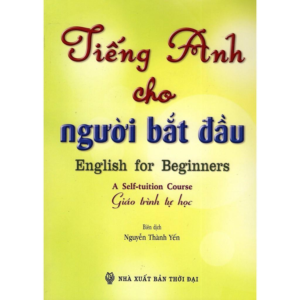 Sách - Tiếng Anh Cho Người Bắt Đầu (Giáo Trình Tự Học) - Kèm CD - Nhân Trí Việt