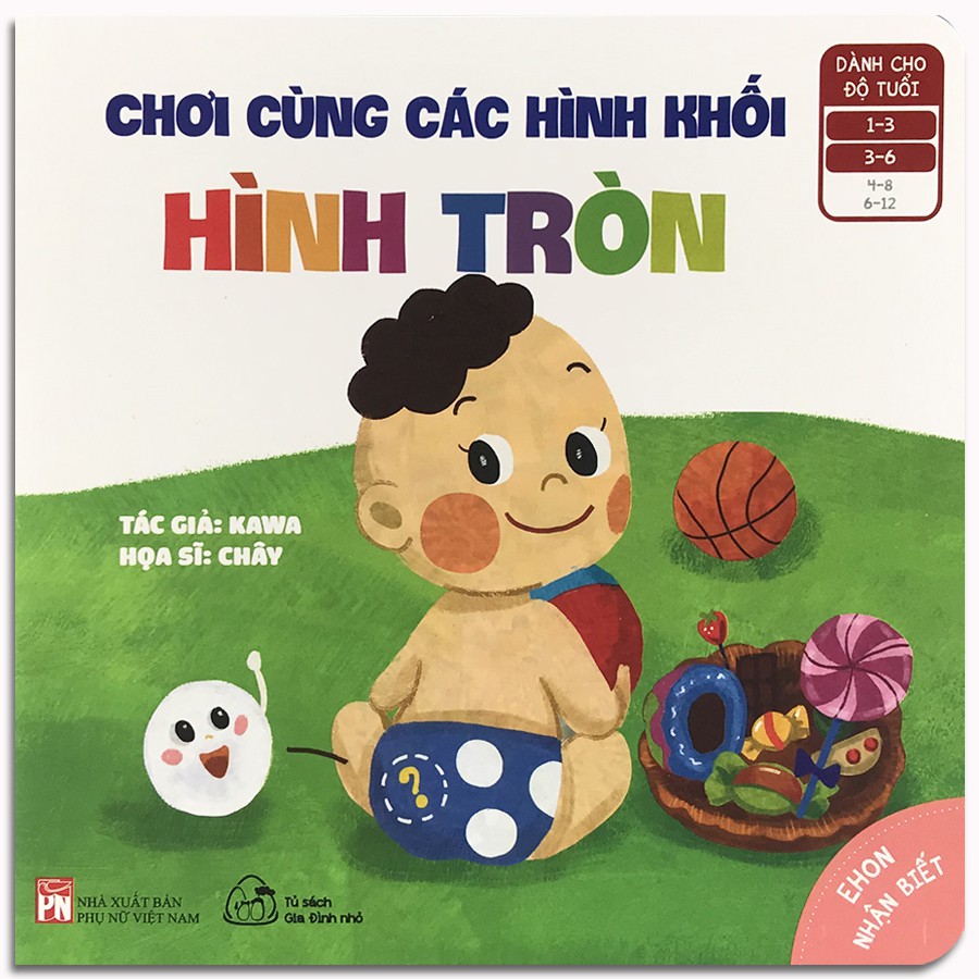 Sách Ehon Nhận Biết (1-6 Tuổi) - Chơi Cùng Các Hình Khối - Hình Tròn