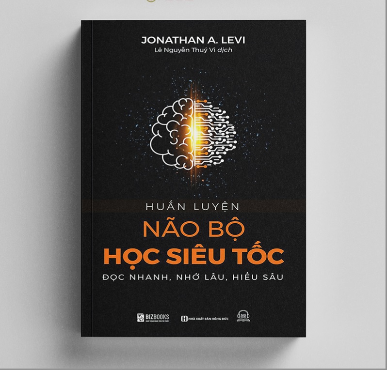 Sách - Huấn Luyện Não Bộ Học Siêu Tốc: Đọc Nhanh - Nhớ Lâu - Hiểu Sâu - Phát Triển Bản Thân Mỗi Ngày - Bizbooks