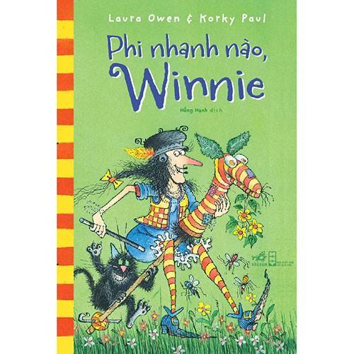 Sách - Phi Nhanh Nào, Winnie (tặng kèm bookmark thiết kế)