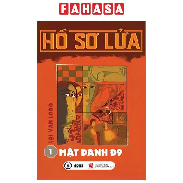 Hồ Sơ Lửa - Tập 1 - Mật Danh Đ9