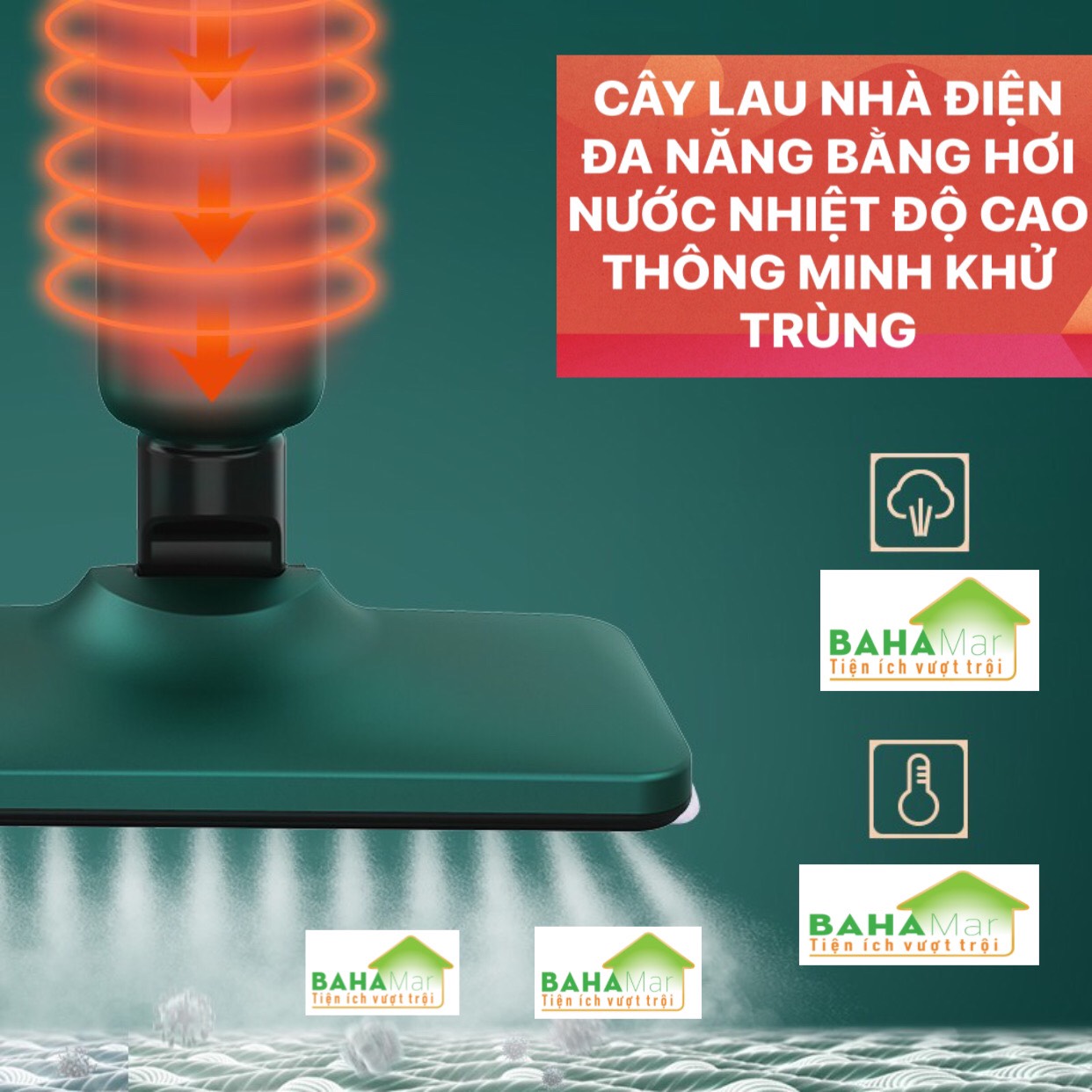 CÂY LAU NHÀ ĐIỆN ĐA NĂNG BẰNG HƠI NƯỚC NHIỆT ĐỘ CAO THÔNG MINH KHỬ TRÙNG &quot;BAHAMAR&quot;  Là máy lau sàn hơi nước lau nhà sàn gỗ, là máy xông hơi cho thảm,  lau sàn đá với bông lau có thể loại bỏ vết dầu, sữa hoặc cà phê bám bẩn