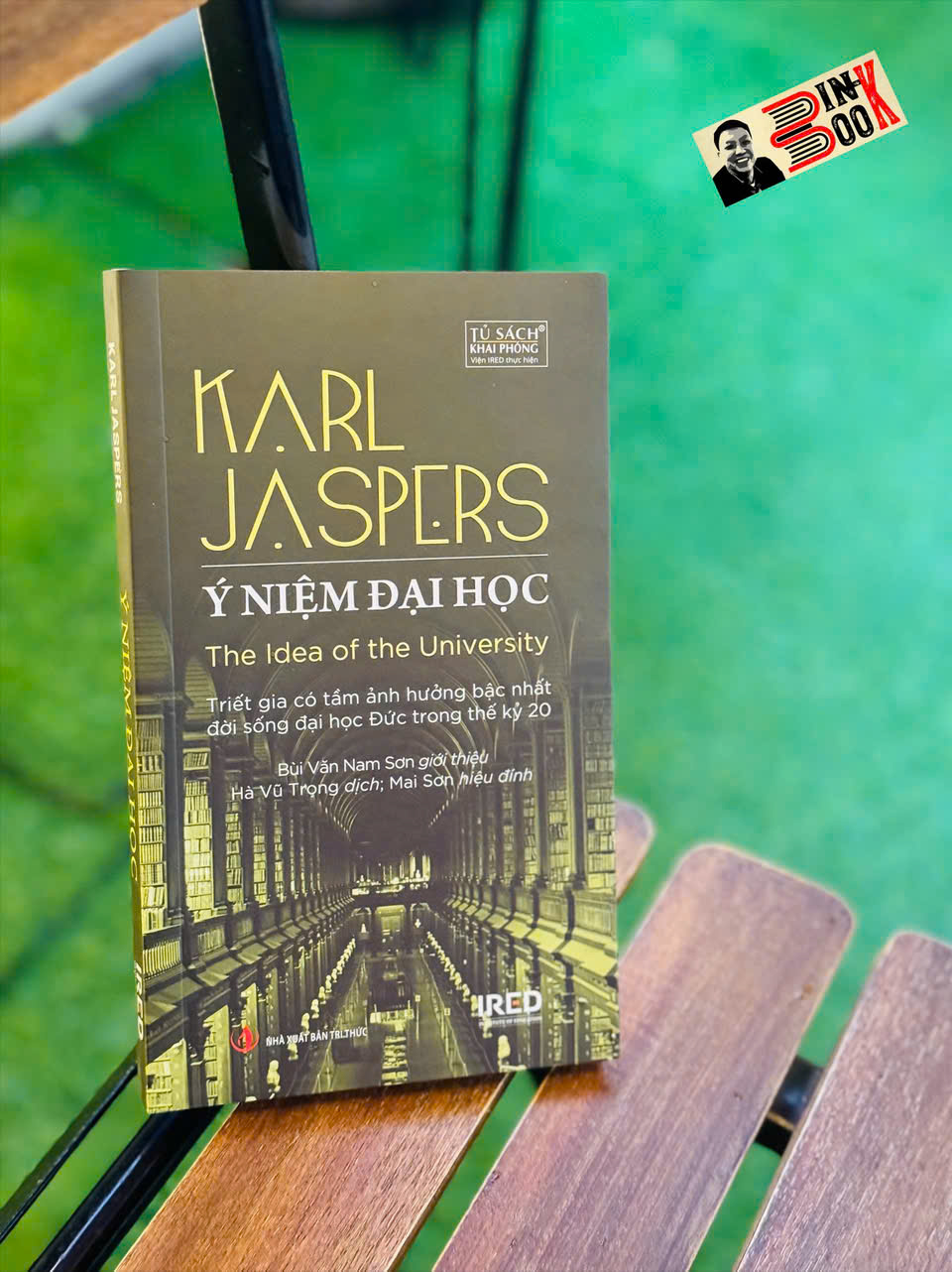 Ý NIỆM ĐẠI HỌC - The Idea of the University - Karl Jaspers - Hà Vũ Trọng dịch - Viện IRED
